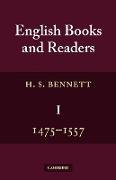 English Books and Readers 1475 to 1557