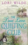 The True Love Quilting Club