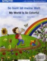 So bunt ist meine Welt / My World Is So Colorful