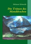 Die Tränen des Monddrachen