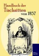 Handbuch der Tischsitten von 1857