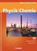 Natur und Technik - Physik/Chemie, Hauptschule - Ausgabe N, 10. Schuljahr, Schülerbuch