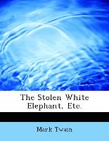 The Stolen White Elephant, Etc