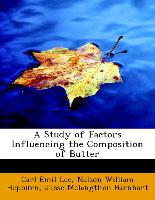 A Study of Factors Influencing the Composition of Butter