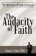 The Audacity of Faith