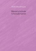 Männerschicksale - Schicksalsmänner