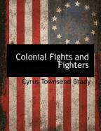 Colonial Fights and Fighters
