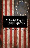 Colonial Fights and Fighters