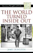 The World Turned Inside Out