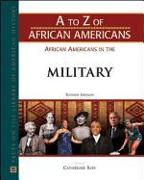 AFRICAN AMERICANS IN THE MILITARY, REVISED EDITION