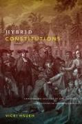 Hybrid Constitutions: Challenging Legacies of Law, Privilege, and Culture in Colonial America