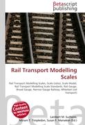 Rail Transport Modelling Scales
