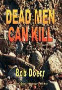 Dead Men Can Kill