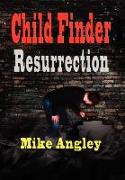 Child Finder Resurrection