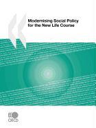 Modernising Social Policy for the New Life Course