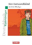 Deutschbuch - Ideen zur Jugendliteratur, Kopiervorlagen zu Jugendromanen, Das Austauschkind, Empfohlen für das 6. Schuljahr, Kopiervorlagen