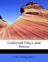 Collected Plays and Poems