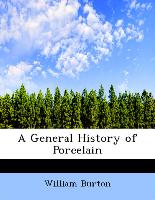 A General History of Porcelain