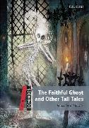 Dominoes: Three: The Faithful Ghost and Other Tall Tales