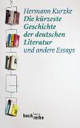 Die kürzeste Geschichte der deutschen Literatur