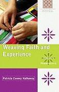 Weaving Faith and Experience: A Woman's Perspective