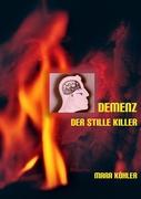 DEMENZ - Der stille Killer