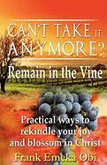 Can't Take It Anymore? Remain in the Vine