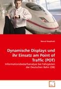Dynamische Displays und ihr Einsatz am Point of Traffic (POT)