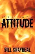 It's All In The Attitude