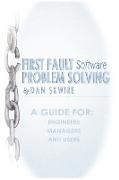 First Fault Software Problem Solving