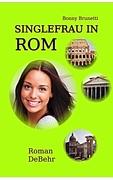 Singlefrau in Rom - nicht lang allein in Italien