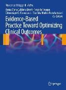 Evidence-Based Practice Toward Optimizing Clinical Outcomes