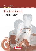 Schwerpunktthema Abitur Englisch, Sekundarstufe II, The Great Gatsby, A Film Study, Textheft