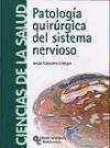 Patología quirúrgica del sistema nervioso