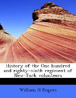 History of the One Hundred and Eighty-Ninth Regiment of New-York Volunteers