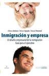 Inmigración y empresa : el desafío empresarial de la inmigración : guía para el ejecutivo