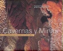 Cavernas y minas : patrimonio subterráneo de Cantabria