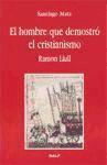 El hombre que demostró el cristianismo : Ramon Llull