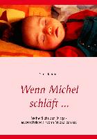 Wenn Michel schläft