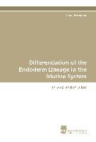 Differentiation of the Endoderm Lineage in the Murine System