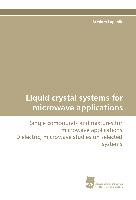 Liquid crystal systems for microwave applications