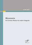 Micromovie: Ein kreatives Medium für mobile Endgeräte