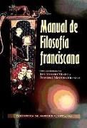 Manual de filosofía franciscana