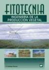 Fitotecia. Ingeniería de la producción vegetal