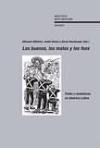 Los buenos, los malos y los feos : poder y resistencia en América Latina