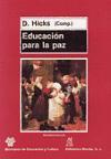 Educación para la paz : cuestiones, principios y práctica en el aula