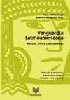 Vanguardia latinoamericana. Tomo IV. Historia, crítica