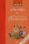 Las Tres Mellizas, Hans Christian Andersen
