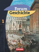 Forum Geschichte, Allgemeine Ausgabe, Band 1, Von der Urgeschichte bis zum Ende des Römischen Reiches, Schülerbuch