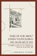 Tales of and about Jewish Youth during the Fin-de-si&#232cle Era